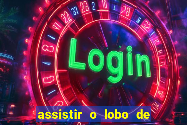 assistir o lobo de wall street